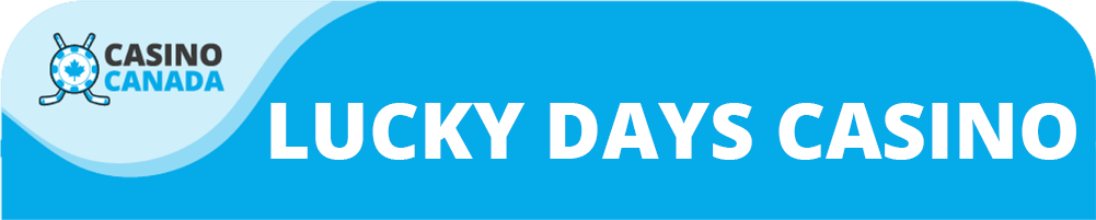 LUCKY DAYS CASINO REVIEW [YEAR]